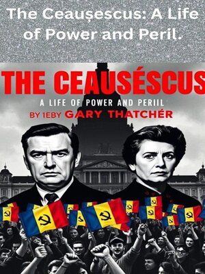 cover image of The Ceaușescus